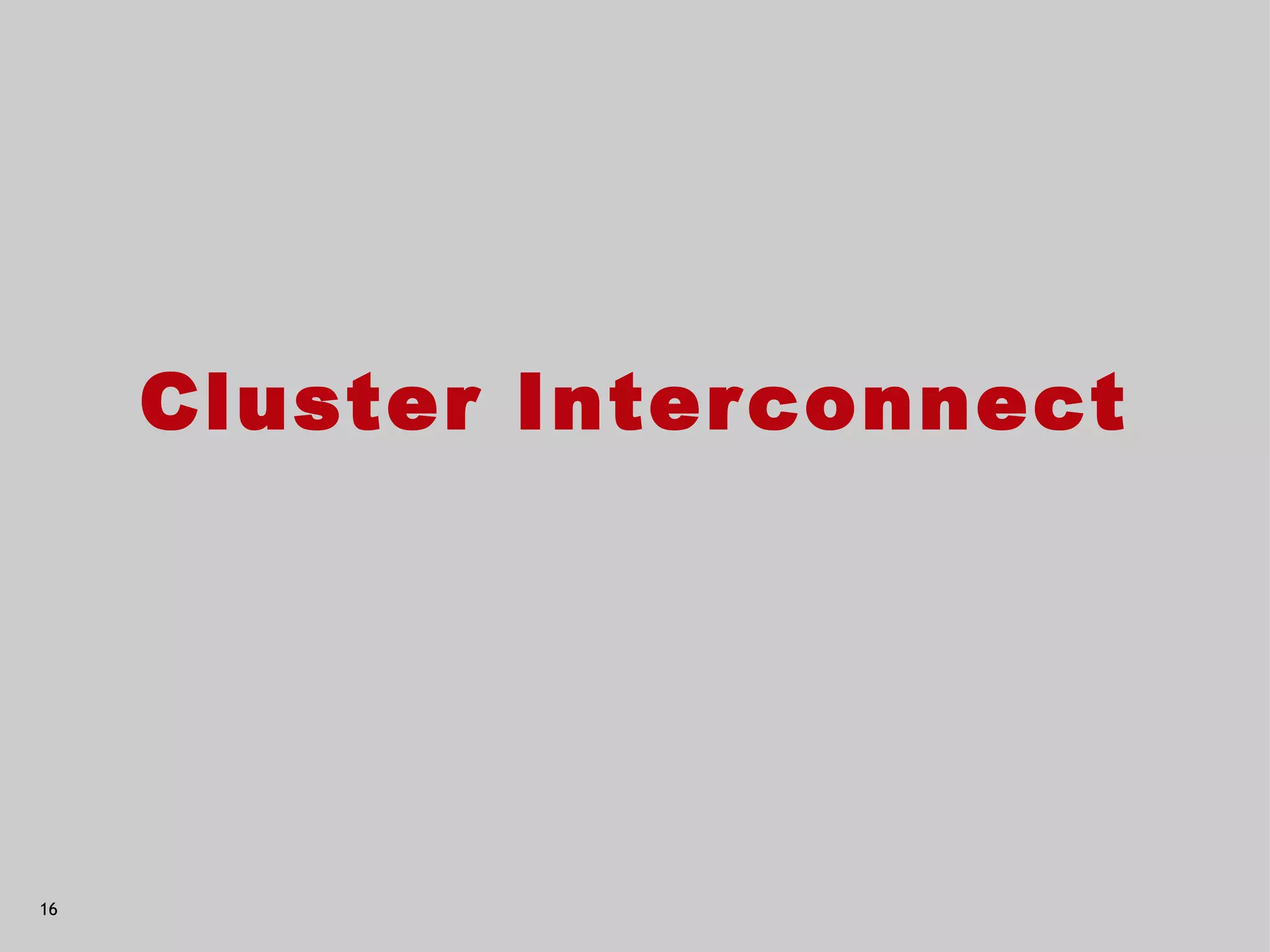 Cluster Inter connect




16
 