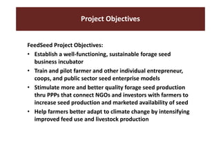 FeedSeed - A PPP innovation platform approach to scaling up forage seed systems 