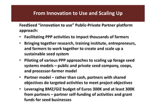 FeedSeed - A PPP innovation platform approach to scaling up forage seed systems 