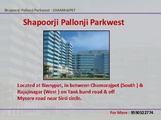 Shapoorji Pallonji Parkwest - CHAMRAJPET

Shapoorji Pallonji Parkwest

For More : 9590522774

 