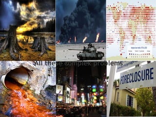 All these complex problems 