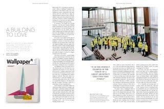 17 
archit ecture & des ign 
16 
archit ecture & des ign 
Back in July 2011, we produced a special col-lector’s 
edition of Wallpaper* magazine with 
an artwork of The Shard on the cover. The 
building was under construction at the time, 
and we used one of the floors to stage our 
annual Architects Directory shoot of the dis-cipline’s 
rising stars from around the world. 
Even then, with the 21 subjects standing in a 
building site in hard hats and high-visibility 
jackets, the building looked spectacular. 
In retrospect, The Shard was a fitting 
backdrop: it was the most dramatic building 
being constructed in London and here was 
an opportunity to be the first people to get 
inside and show it to our readers. And yet, 
what I perhaps did not realise at the time is 
how brave this building is. It is quite simply a 
perfect example of the vision of a great archi-tect 
being executed very purely. 
For a start, it goes against all the logic of 
modern development – most tall buildings are 
designed to preserve as much floor space as 
possible at the top, because this is where they 
can charge the highest rates per square foot. 
But Piano wanted to build something elegant 
and accessible to the public that did not dis-rupt 
the skyline, citing the influence of the old 
spires of the city. So The Shard’s floor plates 
get smaller the higher it reaches. It’s a hugely 
unusual form in that respect. 
Then there is its location – London Bridge 
– a great, historical part of the city, but not 
where you’d imagine a modern building of 
this sort. There is much development of tall 
commercial buildings in the financial district, 
over the river. The Shard is the first south of 
the Thames, sparking the area’s revitalisation. 
The Wallpaper* offices are nearby, next to 
Tate Modern, and I saw The Shard rise, very 
rapidly. We took pictures of it every other day 
from our roof – I still get a thrill when I look 
at it from our roof terrace. It is iconic, a sym-bol 
of the city, a recognisable form without 
being too cartoony. These days, there is so 
much pressure to create logo buildings, con-structions 
with quirky forms, and I believe 
it is aesthetically dangerous. The Shard isn’t 
like that. It satisfies a developer’s desire for a 
brand shape without being gimmicky. 
That’s because it is incredibly elegant. It’s 
refined and a little bit ethereal. It changes with 
the weather – sometimes it glitters, sometimes 
its head is in the clouds. Sometimes the edges 
stand out sharp, sometimes they softly blend 
in with the sky around them. It may have been 
the tallest building in Western Europe when it 
was completed, but the height was never the 
point. Renzo Piano was not concerned with 
breaking records – this is not an arrogant 
building, despite its size. 
This is what we expect from Renzo. He is 
one of the most important living architects; 
he has that lyrical side – he is Italian, after all! 
And has an immense energy. He is one of the 
pioneers of boundary-breaking modern archi-tecture: 
when he built the Pompidou Centre 
in Paris, there was nothing in the world like 
it. And he has kept true to that ethos along 
with developing technology. He doesn’t have 
a recognisable formal style – the form follows 
the function. But there is a DNA of moder-nity, 
transparency and material use. Often the 
criticism of famous architects is that, after a 
certain degree of success, they give you archi-tecture 
by the yard. Renzo doesn’t do that. 
It’s great to have a building by him on 
this scale in London. It strengthens the city’s 
status on the architectural map, puts a flag 
down for our city. When you fly over it in a 
plane coming in to London City Airport, as I 
have done, you feel like you can almost touch it. 
I love it. And it’s hardly believable that we 
should get such a building when you think 
back only 25 years when everyone hated 
modern architecture here. You couldn’t have 
imagined that England would ever build 
something like The Shard. 
Even seven years ago, when Wallpaper* 
moved here, there was no striking architec-ture 
in London Bridge – just Tate Modern. 
Now, when I look around from the rooftop, 
I can see Richard Rogers’ NEO Bankside 
residential development, the new extension of 
Tate Modern by Herzog & de Meuron, the 
cluster of City towers north of the river, and, 
of course, high above them all, The Shard. 
It’s a beautiful and exciting part of 
London. There’s an energy here. And best 
of all, Londoners seem to understand mod-ern 
architecture now, as is evidenced by the 
success of magazines like ours, and the con-stant 
stream of television programmes about 
architecture and design. Perhaps the most 
astonishing thing about The Shard is how 
quickly it has been adopted by the city and 
become renowned internationally. For a rad-ical 
piece of architecture, it seems to already 
be well established and at home. 
A BUILDING 
TO LOVE 
From the offices of Wallpaper* 
magazine, the editor-in-chief 
Tony Chambers watched with 
affection as his neighbour, 
The Shard, rose into the sky 
“IT IS THE PERFECT 
EXAMPLE OF the 
vision of a 
great architect, 
executed very 
purely” 
architectural icon 
Opposite: The illustrated Wallpaper* cover 
Tony Chambers commissioned in 2011. 
Above: From the same issue, 21 rising 
stars of architecture photographed while 
The Shard was under construction 
WORDS: TONY CHAMBERS 
Editor-in-chief, Wallpaper* 
 