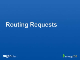 Routing Requests
 
