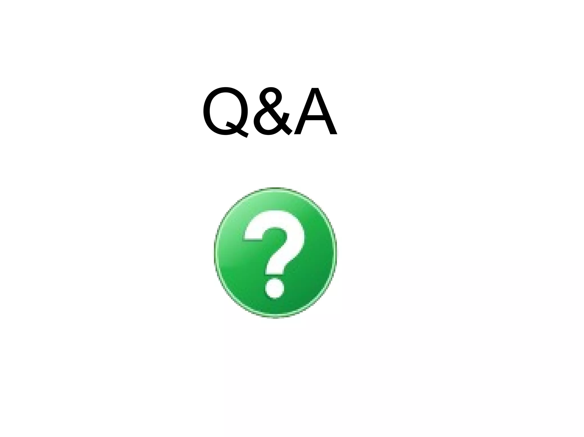Q&A
 