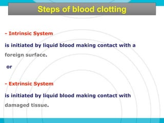 Haemostasis + Steps of blood clotting (coagulation) | PPTX