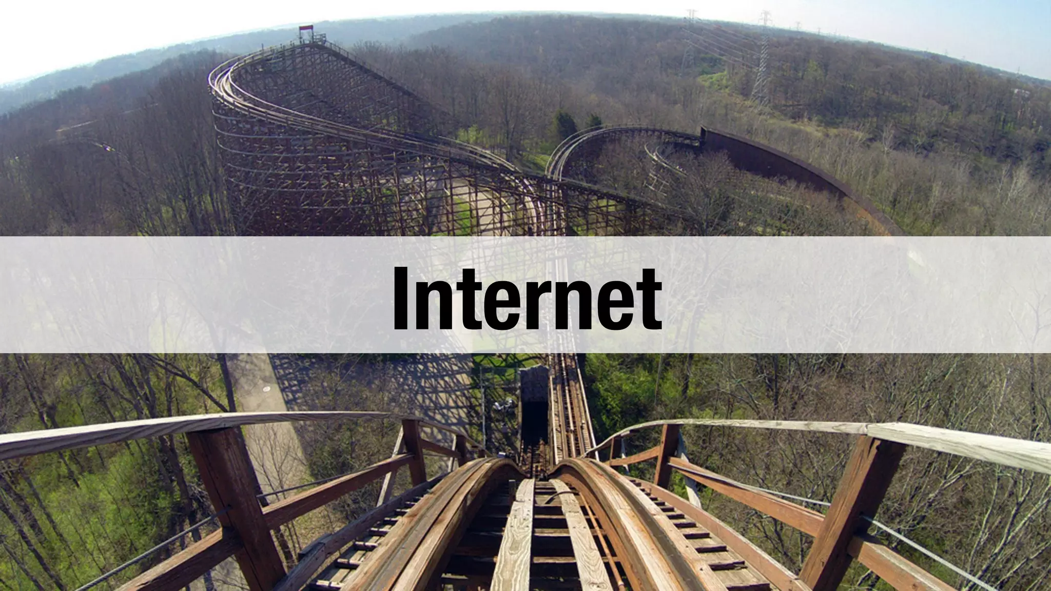Internet 
 