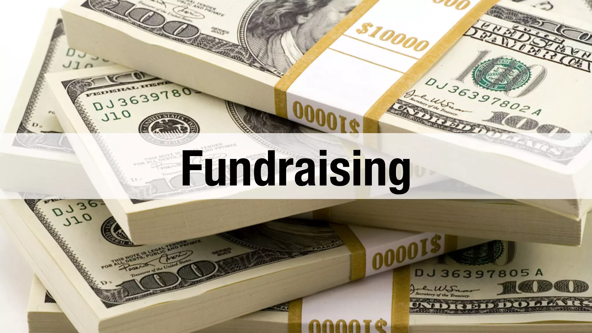 Fundraising 
 