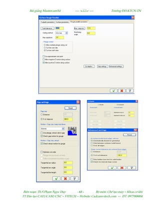 Bµi gi¶ng MastercamX4 ----  ---- Tr−êng §H KTCN-TN
Biªn so¹n: Th.S Ph¹m Ngäc Duy - 63 - Bé m«n: ChÕ t¹o m¸y – Khoa c¬ khÝ
TT §µo t¹o CAD/CAM/CNC – VITECH -- Website: Cadcamvitech.com --- §T: 0977008004
 