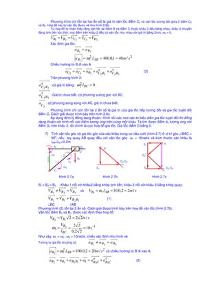 c tính theo công th
c: 
W = 3n – (2P5 + P4) + rth - Wth 
6 
= 3 * 8 – (2 * 10 + 2) + 0 – 1 = 1 
Chn khâu 1 là khâu dan, vì có khp loi cao là khp cam và khp bánh răng, do vay ta phi 
thay thê khp cao thành khp thâp (hình 1.6b). 
Bac t do cơ câu thay thê: 
W = 3 * 9 – (2 * 13 + 0) + 0 – 0 = 1 
Khi tách nhóm ta có 4 nhóm tĩnh ñinh loi 2 như hình 1.6c. ðây là cơ câu loi 2. 
Công th
c câu to cơ câu : 1 = 1 + 0 + 0 + 0 + 0 
7) Tính bac t do và xêp loi cơ câu cat k o t ñong (hình 1.6a): 
Bac t do cơ câu Hình 1.6a ñư 