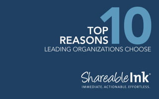 Leading Organizations Choose Shareable Ink