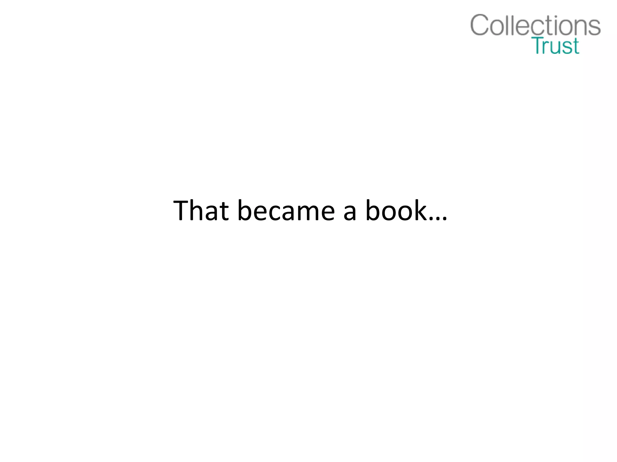 That became a book…
 