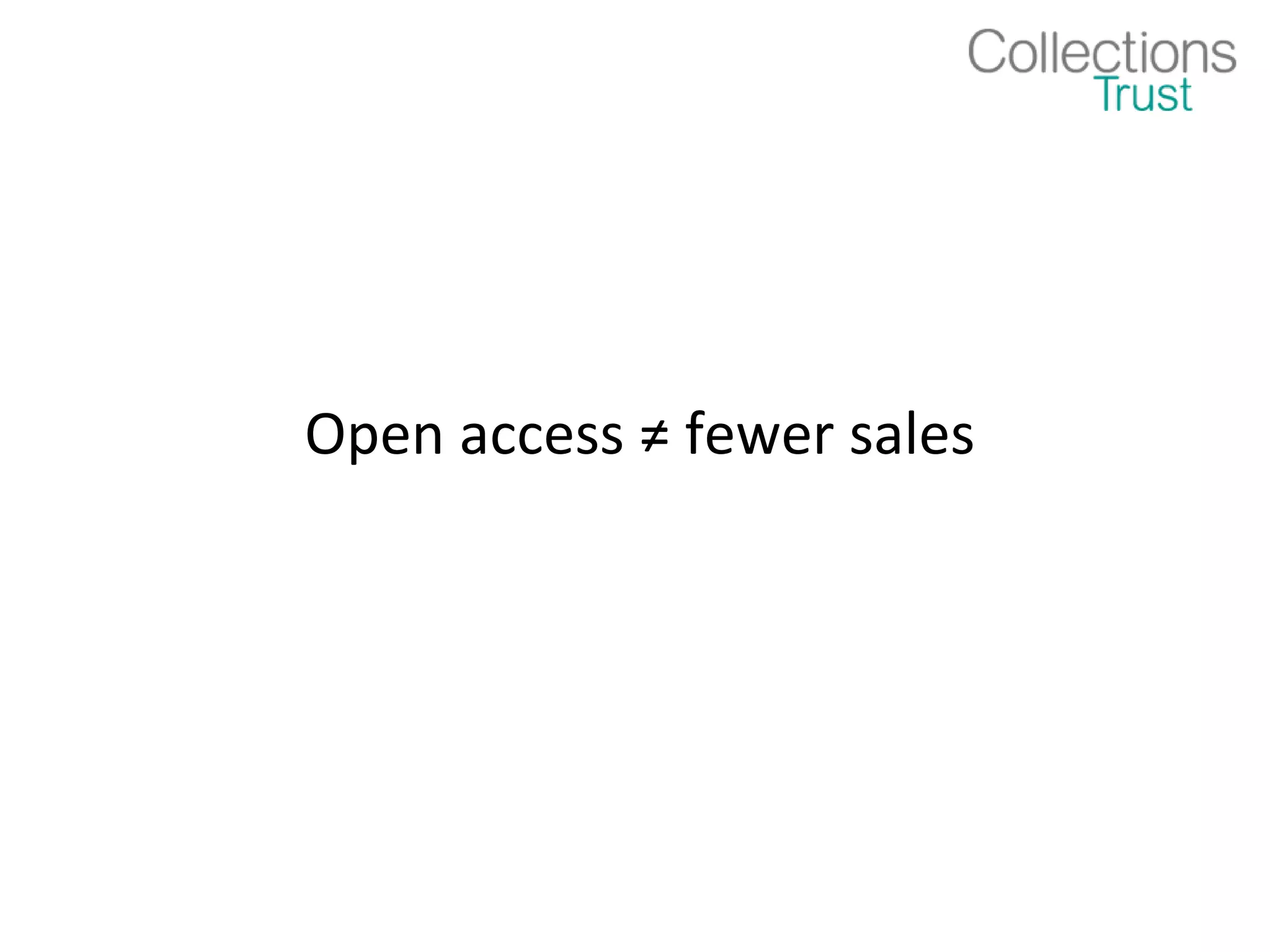 Open access ≠ fewer sales
 