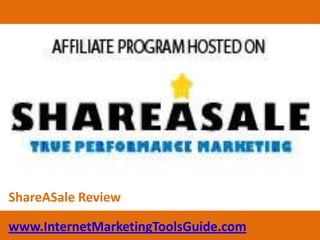 ShareASale Review www.InternetMarketingToolsGuide.com 
