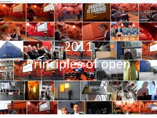 2011
Principles of open
 