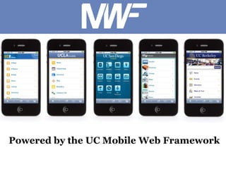Powered by the UC Mobile Web Framework