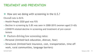 Northwell Health®
TREATMENT AND PREVENTION
19
February 6, 2023
 How are we doing with screening in the U.S.?
Overall rate...