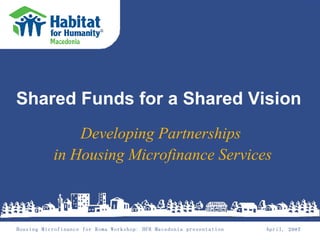 Shared Funds for a Shared Vision ,[object Object],[object Object]