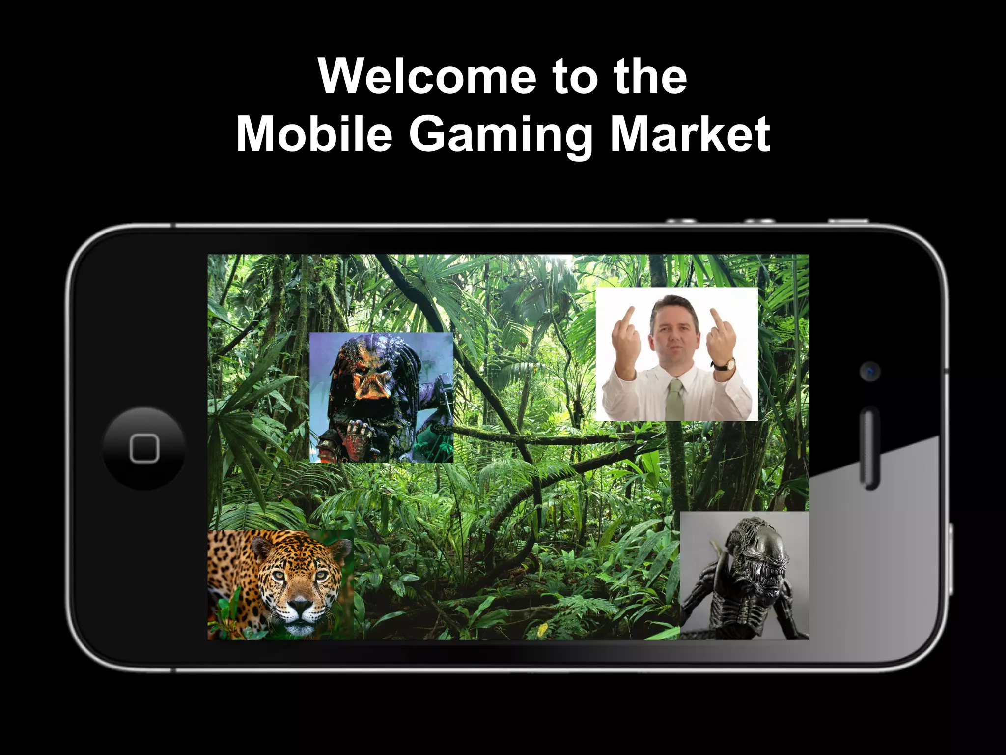 Welcome to the
Mobile Gaming Market
 