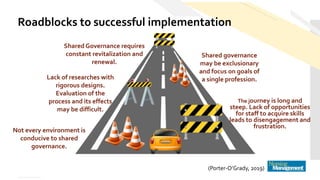 Shared Governance in Nursing: A dynamic facelift for empowered practice ...