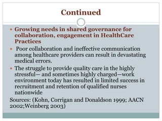 Shared Governance Models
1. Councilor model
 The councilor model features hospital level councils,
with some models inclu...