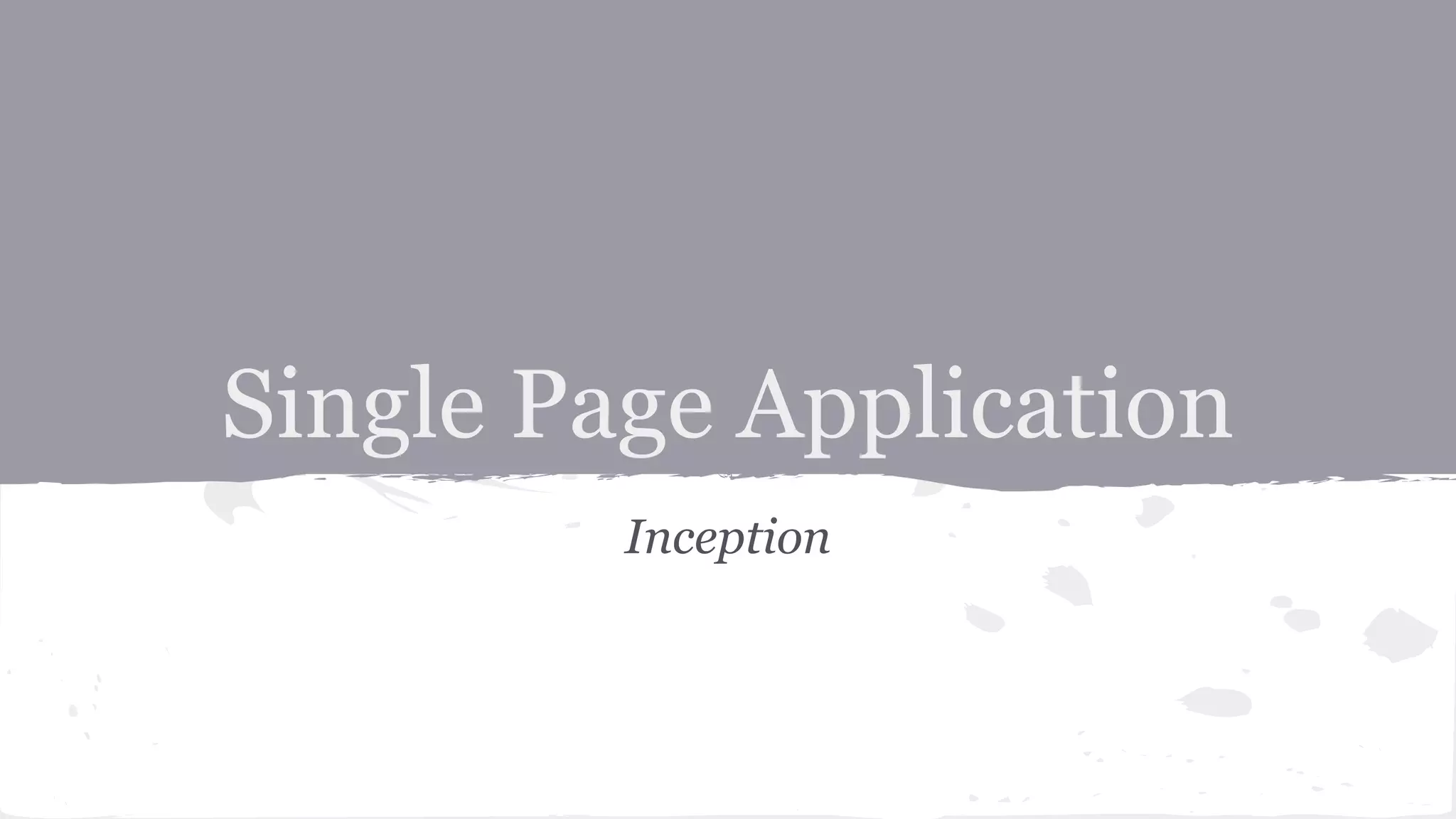 Single Page Application Inception 