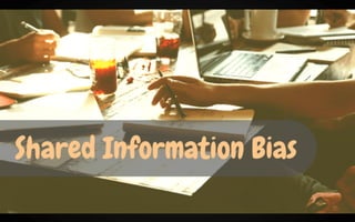 Cognitive Biases: How the Shared Information Bias will impact your pitch