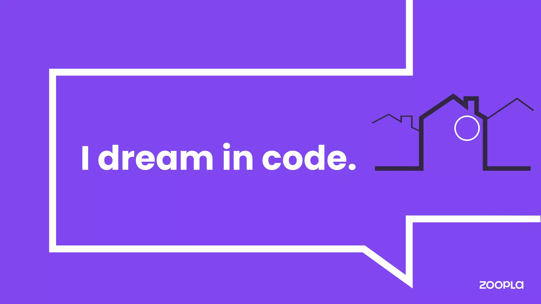 I dream in code.
 