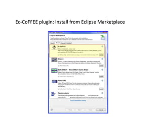 Ec-CoFFEEplugin: installfromEclipseMarketplace 