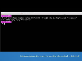 Intrusion prevention resets connection when attack is detected 
 