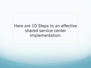 Successful Shared Services Implementation | PDF