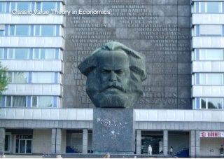 Classic Value Theory in Economics




                                    10
 