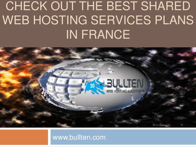 Check Out The Best Shared Web Hosting Services Plans In France Images, Photos, Reviews