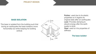 Earthquake Resistant Building Design Using Base Isolation Technology | PPTX