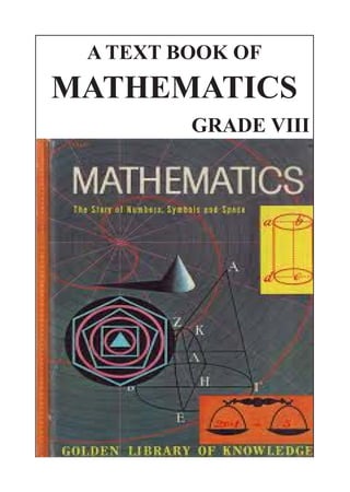 A TEXT BOOK OF
MATHEMATICS
GRADE VIII
MATHEMATICS DIGITAL
TEXT BOOK
CLASS VIII
Shareena. Y
B.Ed. Mathematics
Reg.No. 18014350013
 