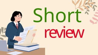 review
Short
 