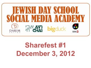 Sharefest #1
December 3, 2012
 