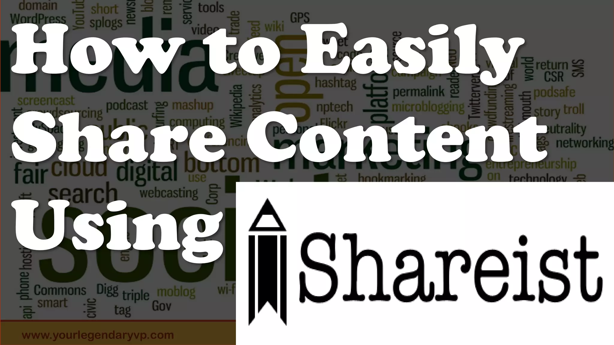 www.yourlegendaryvp.com 1
How to Easily
Share Content
Using
 