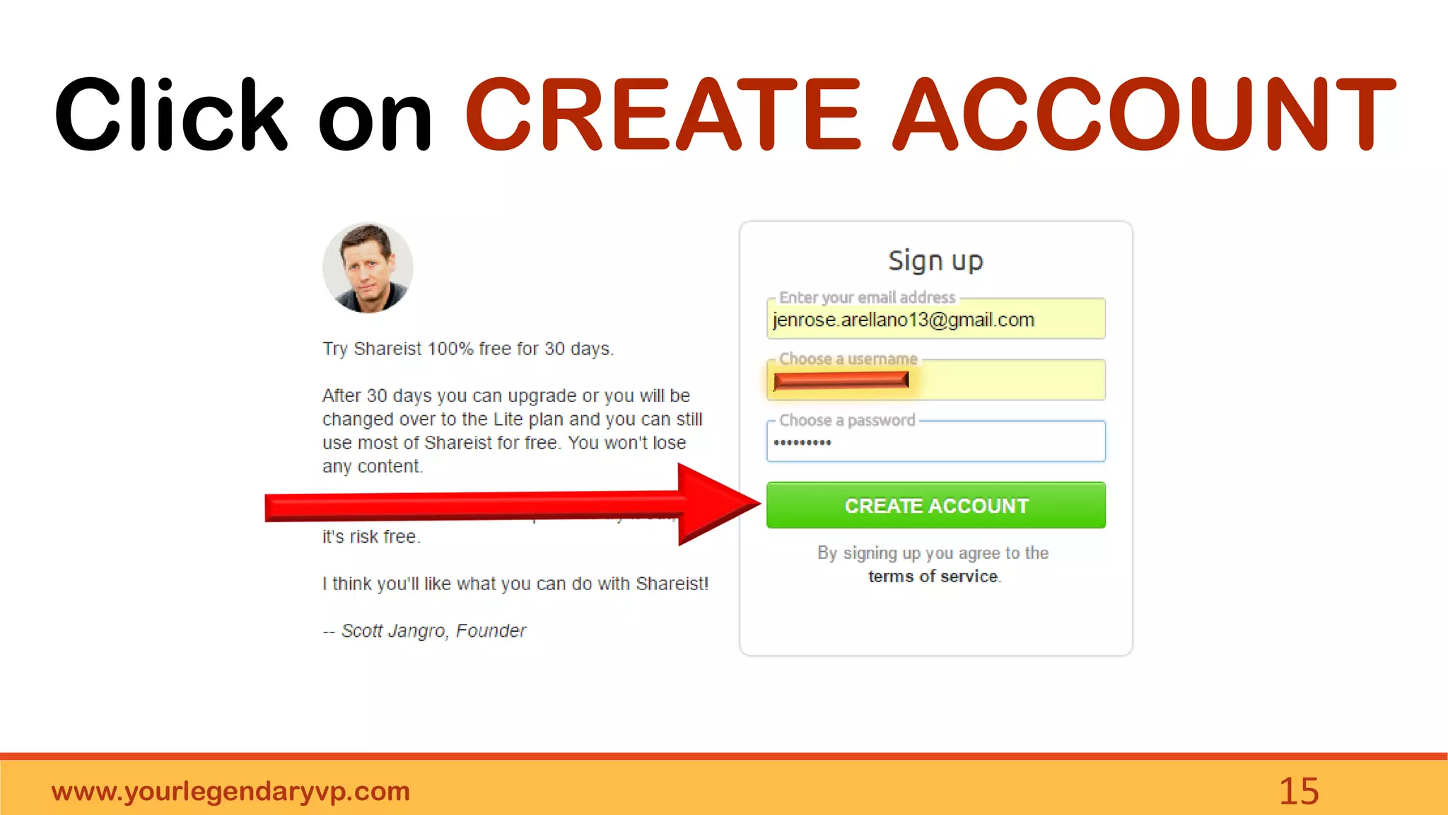 www.yourlegendaryvp.com 15
Click on CREATE ACCOUNT
 