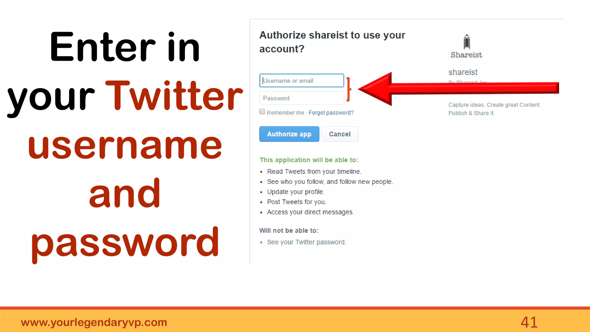 www.yourlegendaryvp.com 41
Enter in
your Twitter
username
and
password
 