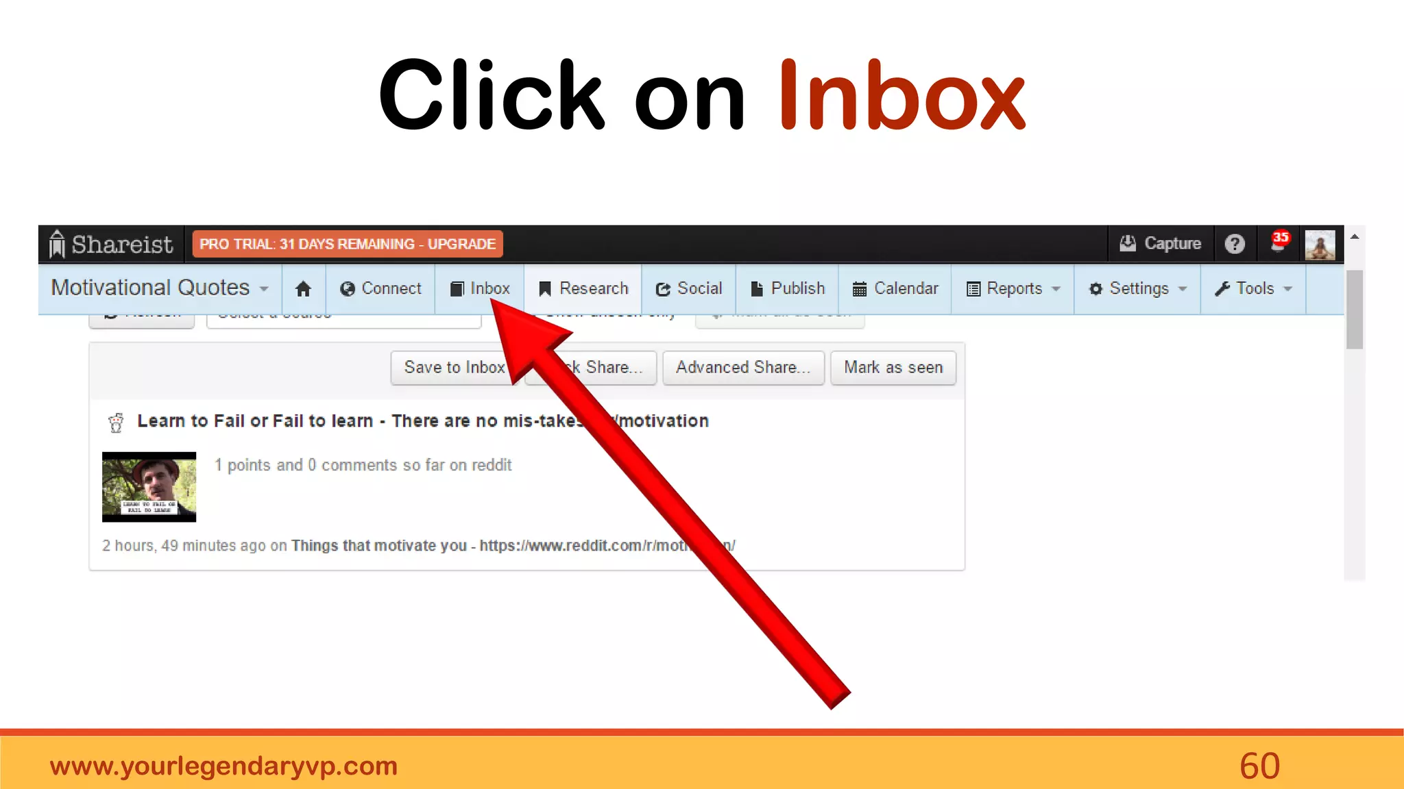 www.yourlegendaryvp.com 60
Click on Inbox
 