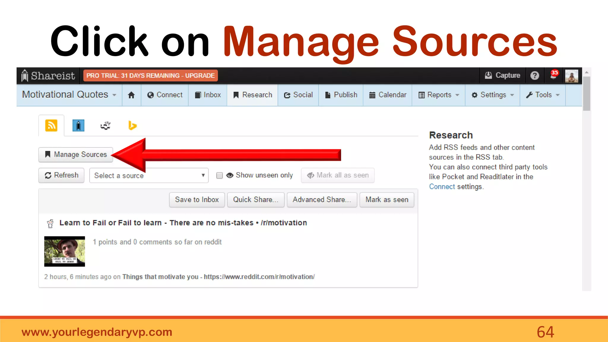 www.yourlegendaryvp.com 64
Click on Manage Sources
 