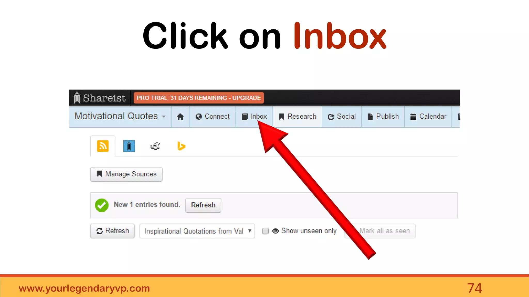www.yourlegendaryvp.com 74
Click on Inbox
 