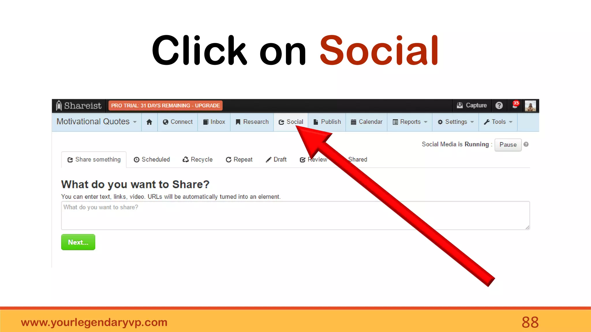 www.yourlegendaryvp.com 88
Click on Social
 