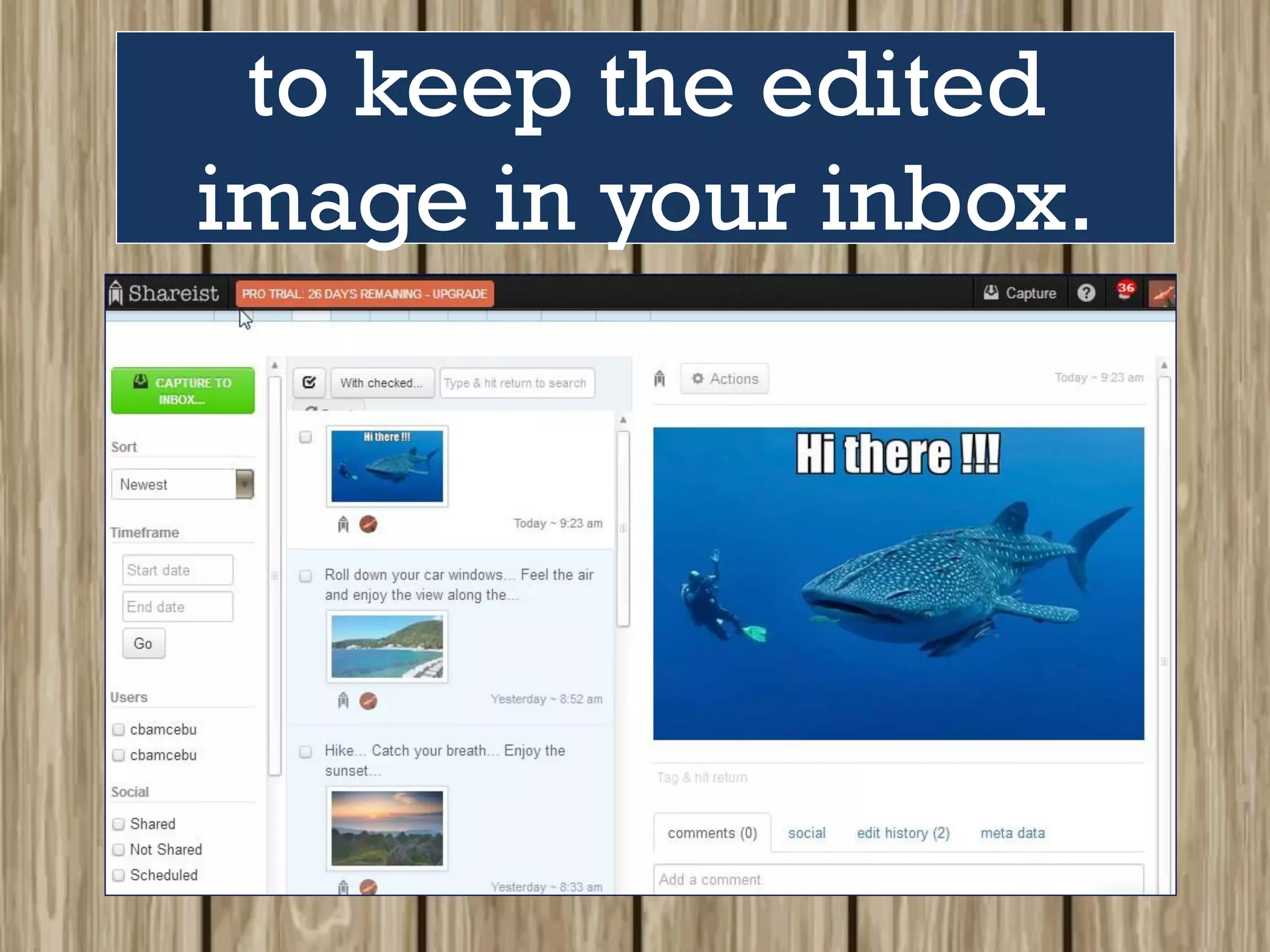 to keep the edited
image in your inbox.
 