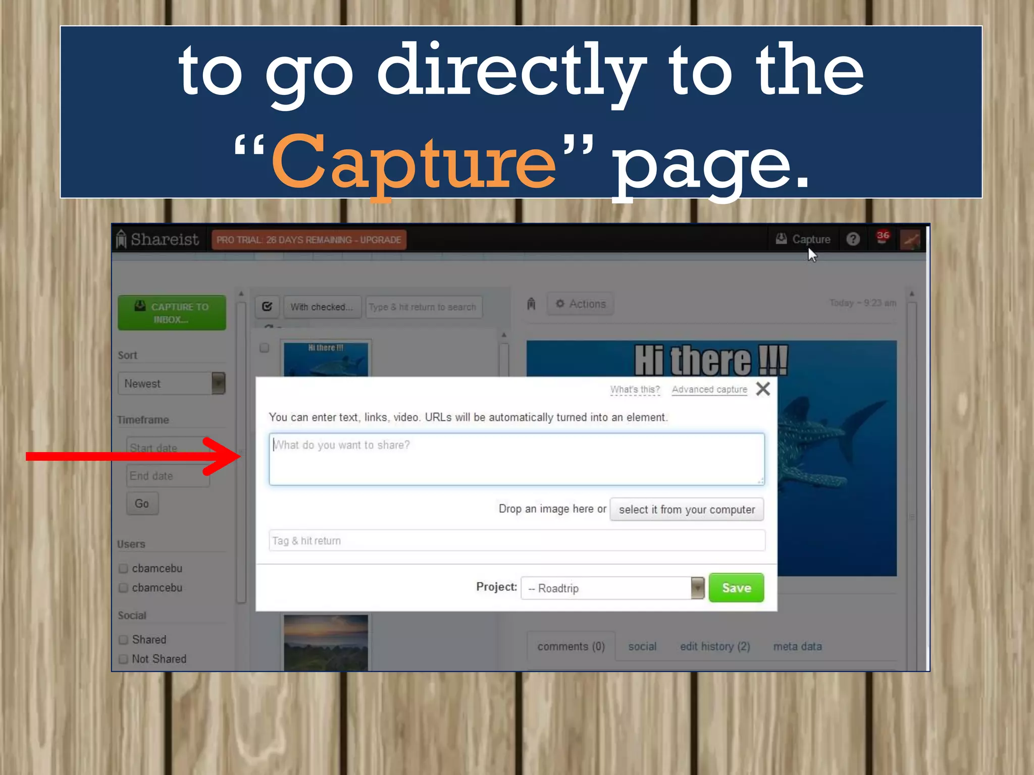 to go directly to the
“Capture” page.
 