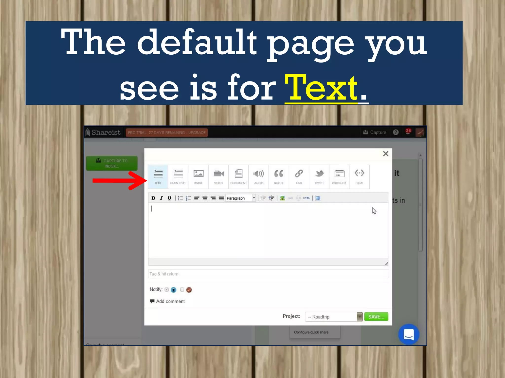 The default page you
see is for Text.
 