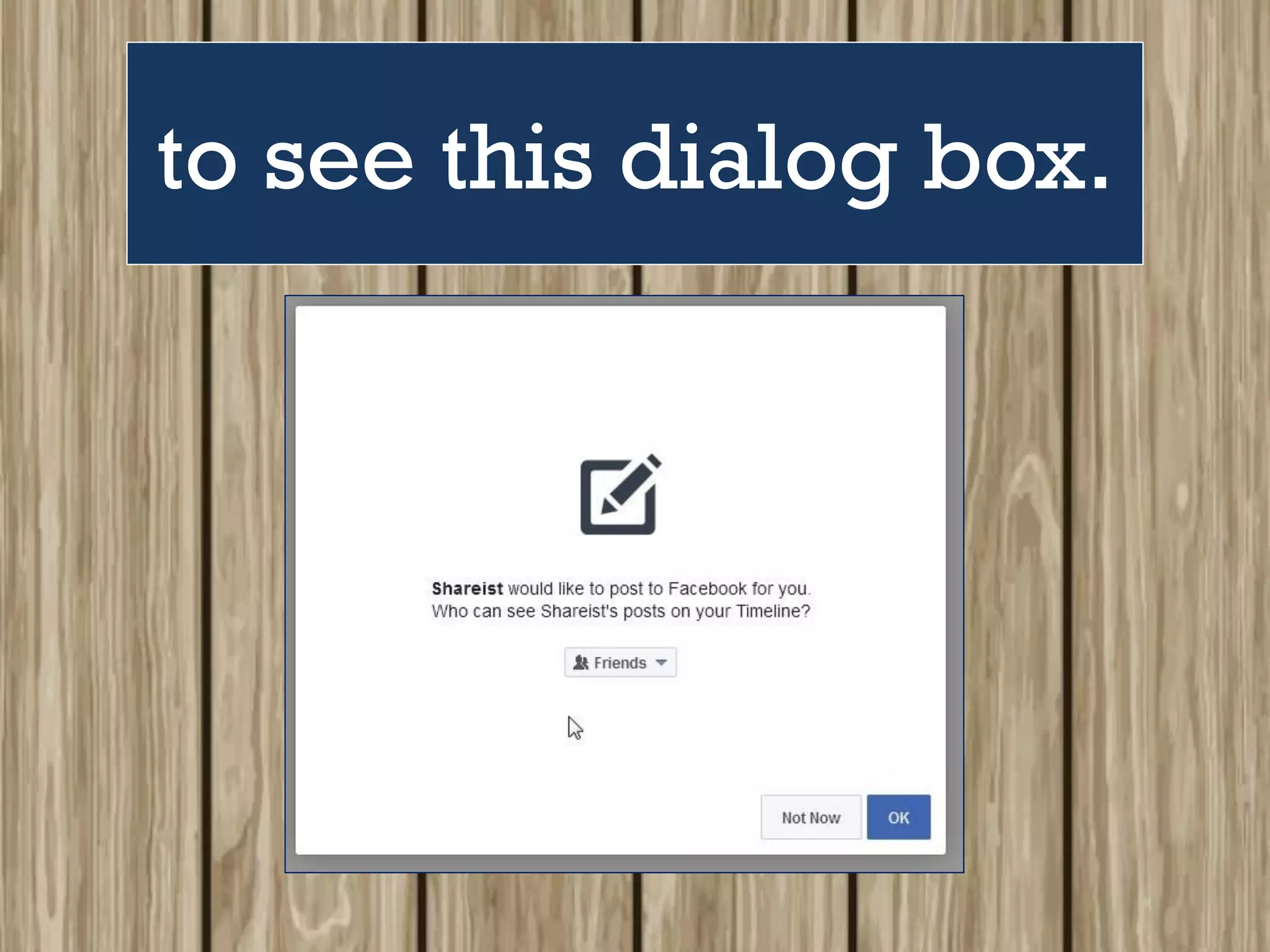 to see this dialog box.
 