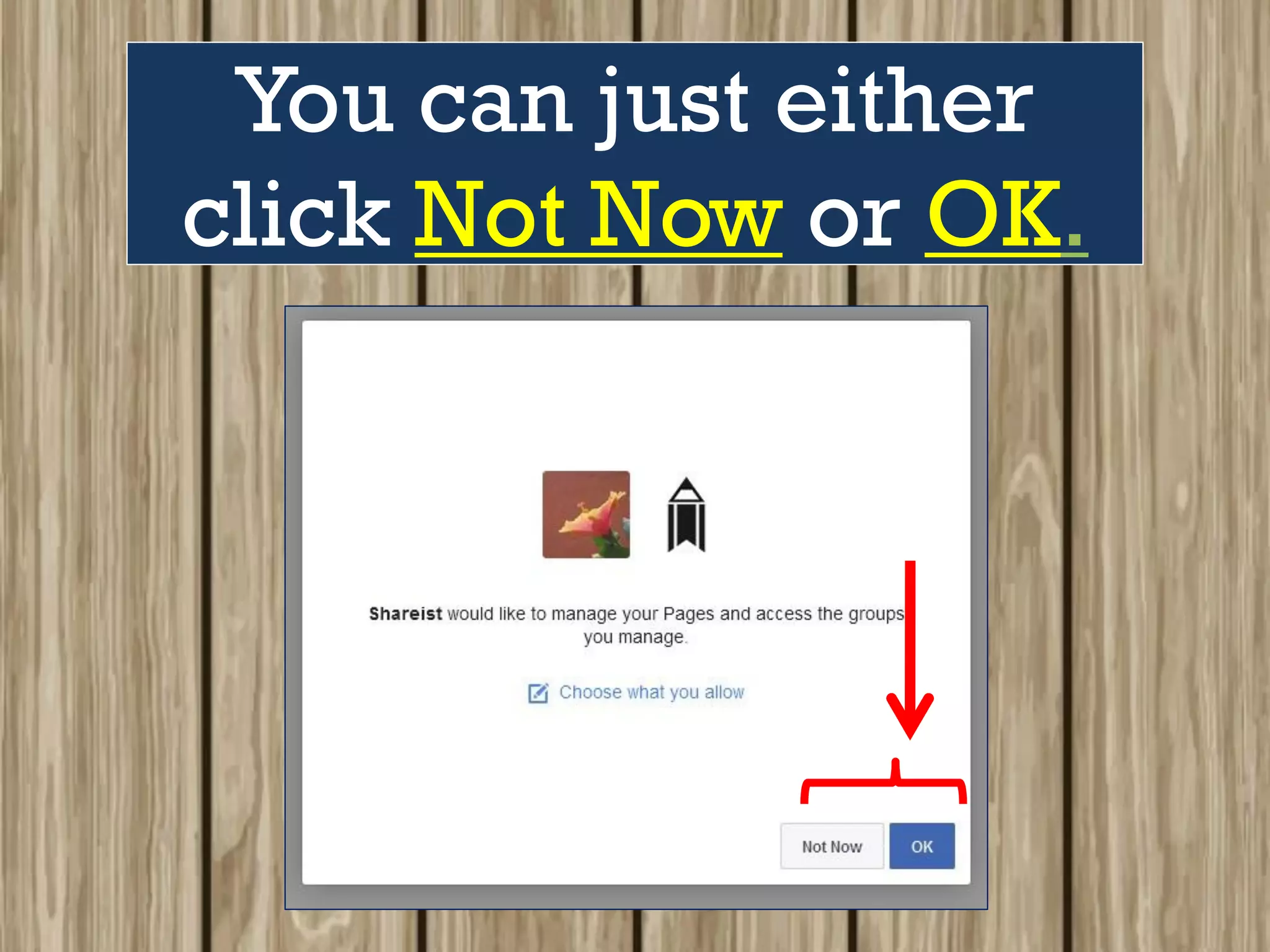 You can just either
click Not Now or OK.
 