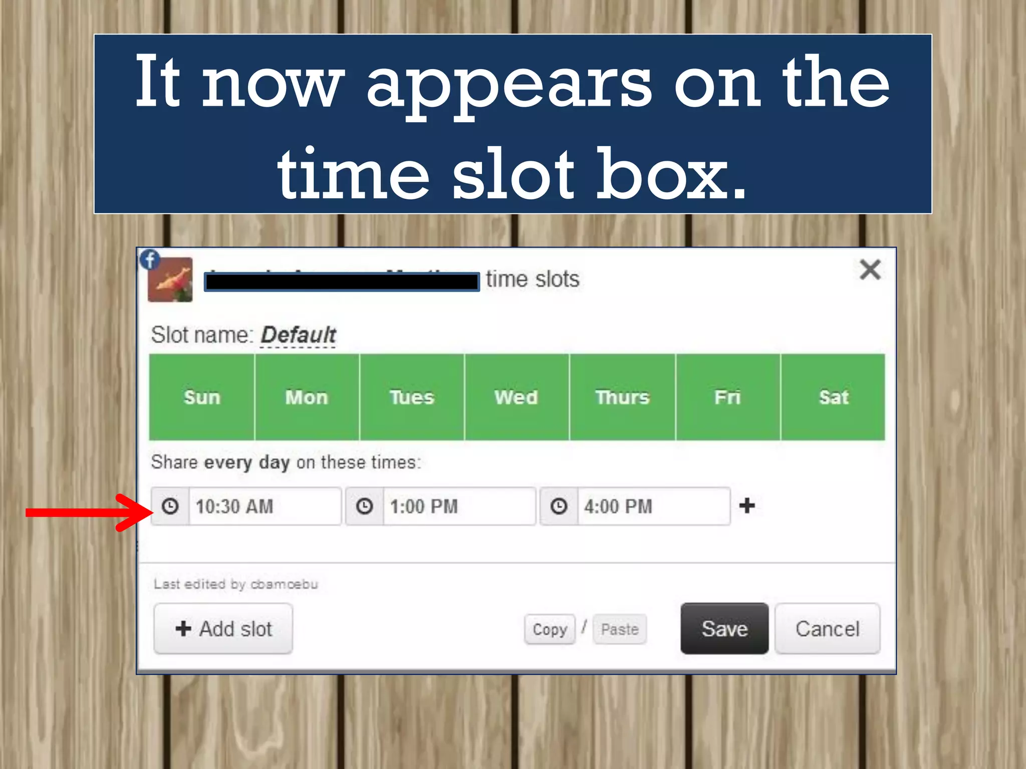 It now appears on the
time slot box.
 