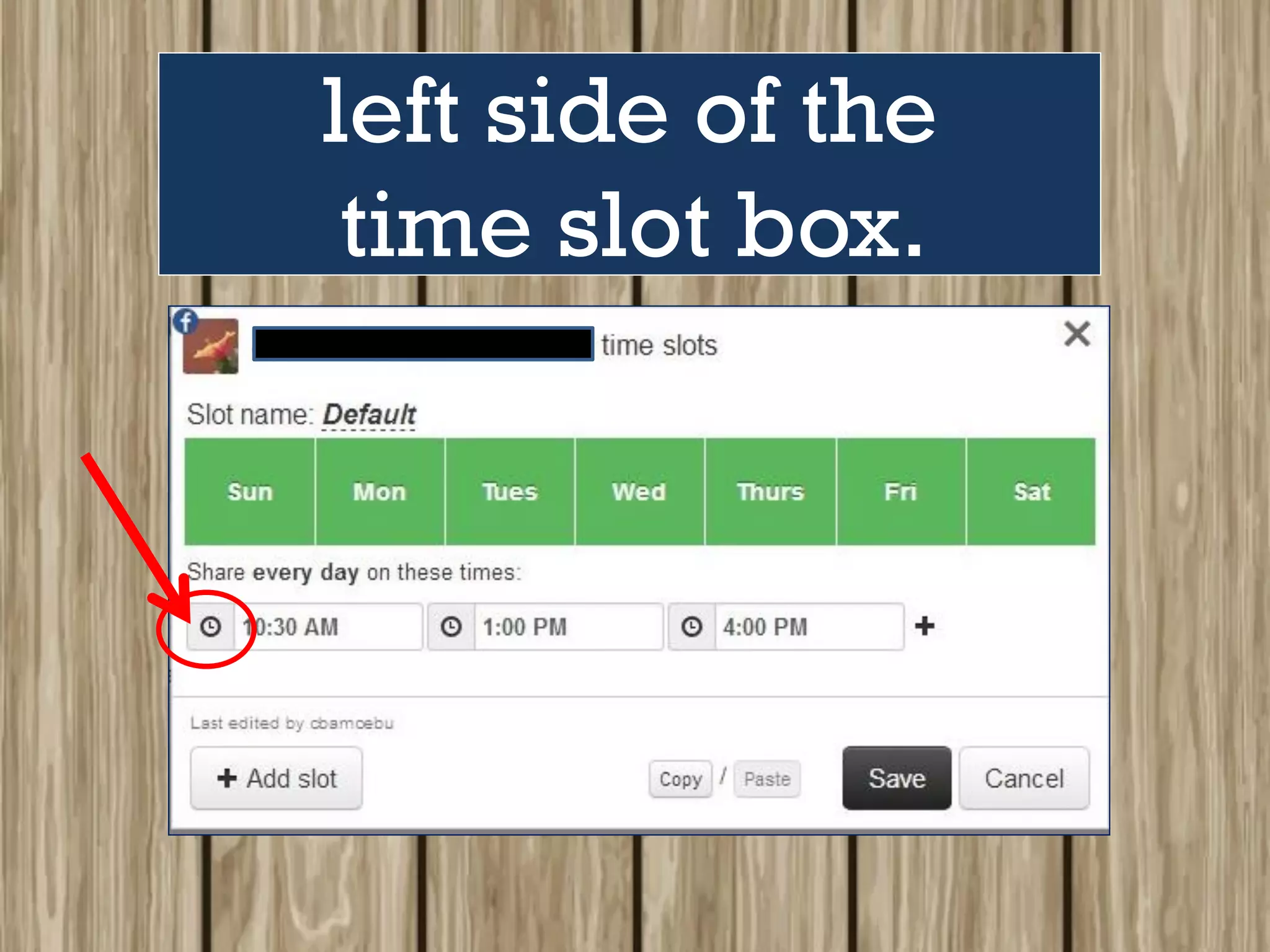 left side of the
time slot box.
 